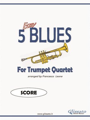cover image of 5 Easy Blues for trumpet Quartet (SCORE)